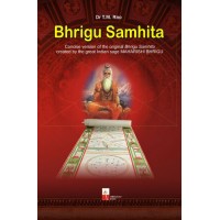Bhrigu Samhita ( Concise version of the original Bhrigu Samhita created by the great Indian sage MAHARISHI BHRIGU ) 